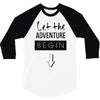 let the adventure begin 3/4 Sleeve Shirt