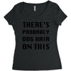 there's probably dog hair on this Women's Triblend Scoop T-shirt