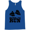 born to run Tank Top