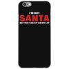 i'm not santa but you can sit on my lap iPhone 6/6s Case