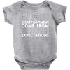 big disappointment come from high expectations Baby Onesie