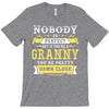 Nobody Is Perfect But If You Are A Granny You Are Pretty Damn Close T-Shirt