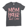 mom hair don't care Ladies Fitted T-Shirt