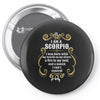 i am a scorpio Pin-back button