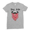 pug life Ladies Fitted T-Shirt