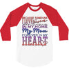 my mom is in heaven forever 3/4 Sleeve Shirt
