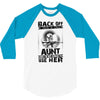 Back Of I Have A Crazy Aunt And I am not Afraid To Use Her 3/4 Sleeve Shirt