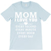 I Love You Mom T-Shirt
