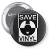 save the vinyl Pin-back button