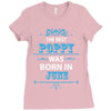 The Best Poppy Was Born In June Ladies Fitted T-Shirt