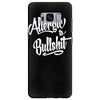 allergic to bullshit Samsung Galaxy S8 Plus