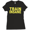 insane gym training bodybuilding workout keepfit weightlifting Ladies Fitted T-Shirt