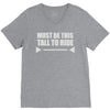 must be this tall to ride V-Neck Tee