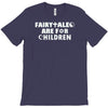 fairytales are for children T-Shirt