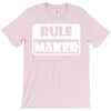 rule maker T-Shirt