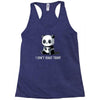 can't adult today Racerback Tank