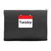 title of day of the week tuesday day of the week Accessory Pouches