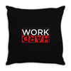 Work Hard Throw Pillow