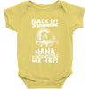Back Of I Have A Crazy Nana And I am not Afraid To Use Her Baby Onesie