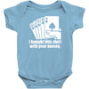 bought this shirt with your money poker Baby Bodysuit