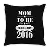 Mom To Be February 2016 Throw Pillow
