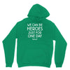 we can be heroes Unisex Hoodie