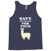 Save The Drama For Your Lama Tank Top