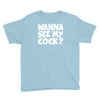 wanna see my Youth Tee