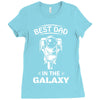Best Dad in The Galaxy Ladies Fitted T-Shirt