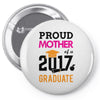 Class of 2017 Proud Mother Graduation Pin-back button