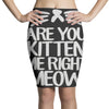 are you kitten me right meow Pencil Skirts