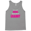 Only The Best Moms Get Promoted To Granny Tank Top