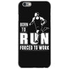 born to run forced to work iPhone 6/6s Case