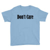 don't care Youth Tee