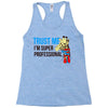 trust me i'm super professional Racerback Tank