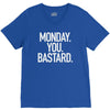monday you bastard V-Neck Tee