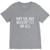 fit my ass V-Neck Tee
