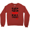 Keep Calm And Kill Zombies Crewneck Sweatshirt