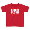 run floyd Toddler T-shirt