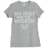 no rest for the wicked Ladies Fitted T-Shirt