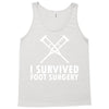 I Survived Foot Surgery Tank Top