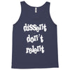 dissent dont relent Tank Top