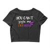 you can't scare me i'm a mother Crop Top