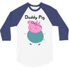 daddy pig 3/4 Sleeve Shirt
