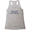 Raise Boys And Girls The Same Way Racerback Tank
