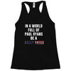 be a sally yates Racerback Tank