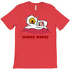 wakey wakey T-Shirt