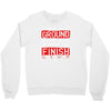 please drag across the finish line Crewneck Sweatshirt