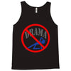no drama Tank Top