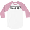 jealous 3/4 Sleeve Shirt